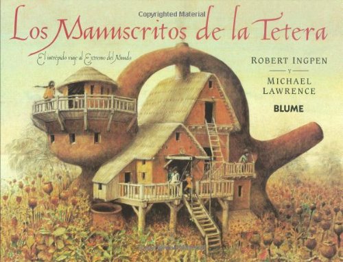Los manuscritos de la tetera: El intrÃ©pido viaje al extremo del mundo (9788489396739) by Ingpen, Robert; Lawrence, Michael