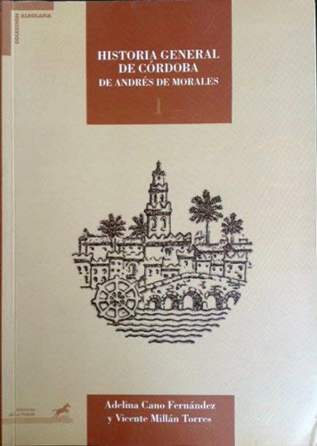 Imagen de archivo de historia_general_de_cordoba_de_andres_de_morales a la venta por Iridium_Books