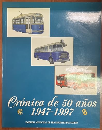 Imagen de archivo de CRNICA DE 50 AOS 1947-1997 a la venta por Librera Rola Libros