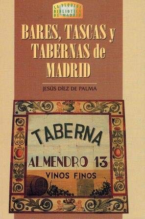 Imagen de archivo de Bodegas, tascas y tabernas de Madrid a la venta por medimops