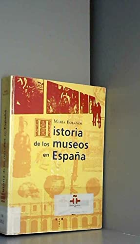 9788489427228: Historia de los museos de Espaa