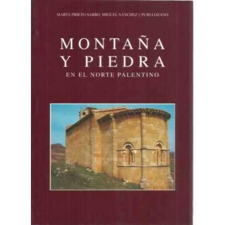 Imagen de archivo de Montaa y piedra en el norte palentino. a la venta por Librera y Editorial Renacimiento, S.A.