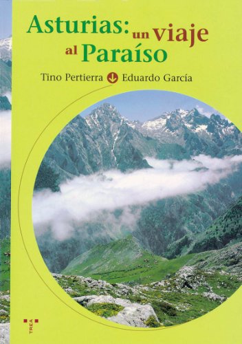 Beispielbild fr Asturias: Un Viaje Al Paraso zum Verkauf von Hamelyn