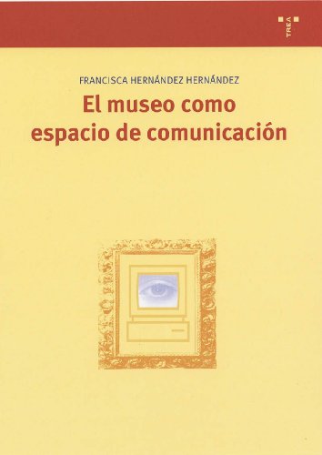Imagen de archivo de El museo como espacio de comunicacin (Primera edicin) a la venta por Libros Angulo