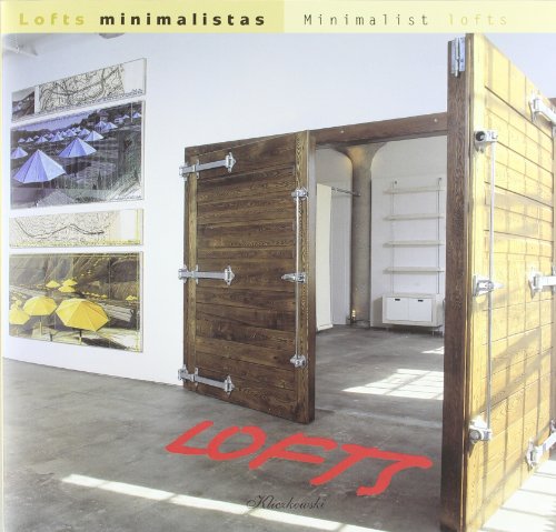 Lofts Minimalistas/Minimalist Lofts (Spanish Edition) (9788489439559) by Aurora Cuito Ricard