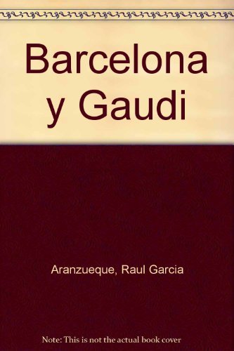 Beispielbild fr Barcelona y Gaud: Ejemplos Modernistas zum Verkauf von Luckymatrix