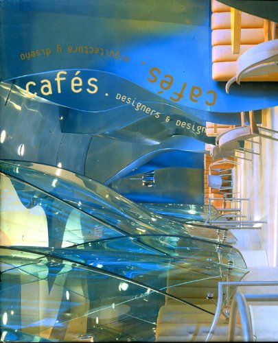 Stock image for Cafes: Designers & Design (Spanish Edition) for sale by Books From California