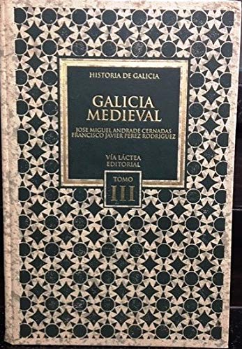 Beispielbild fr Galicia Medieval (Historia de Galicia, Tomo III) zum Verkauf von Alplaus Books