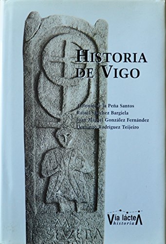 Imagen de archivo de Historia de Vigo a la venta por Iridium_Books