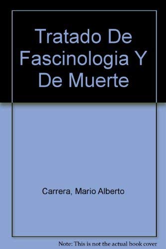 Imagen de archivo de Tratado De Fascinologia Y De Muerte (Spanish Edition) a la venta por Iridium_Books