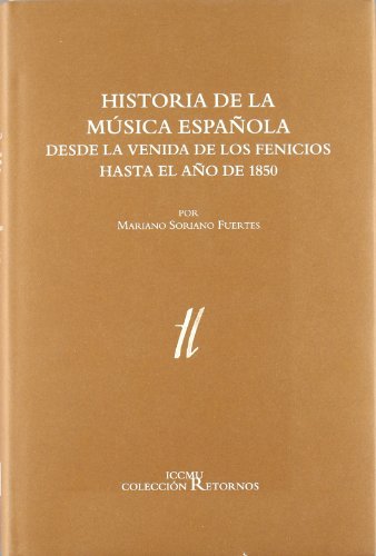 Imagen de archivo de HISTORIA MUSICA ESPAOLA (2T) DESDE VENIDA FENICIOS A 1850 a la venta por AG Library