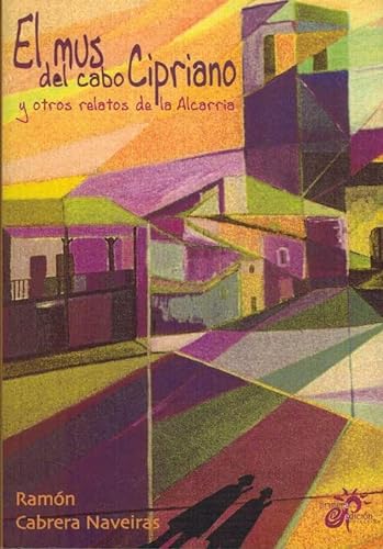 Imagen de archivo de El mus del cabo Cipriano y otros relatos de la Alcarria a la venta por Librería Pérez Galdós
