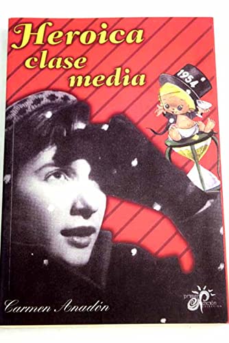 Imagen de archivo de Heroica Clase Media a la venta por Hamelyn