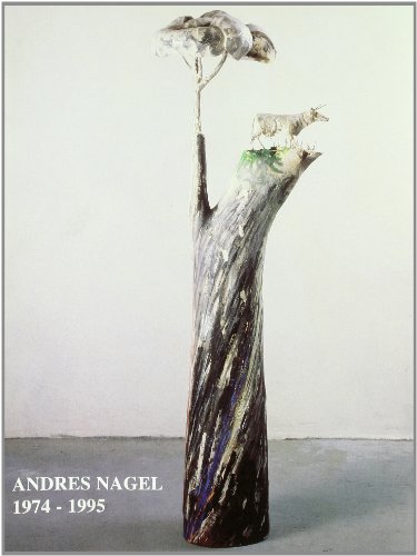 Imagen de archivo de Andre s Nagel: 1974-1995 a la venta por Half Price Books Inc.