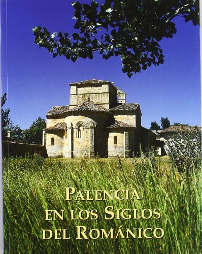 Stock image for Palencia en los Siglos del Rom�nico for sale by Powell's Bookstores Chicago, ABAA