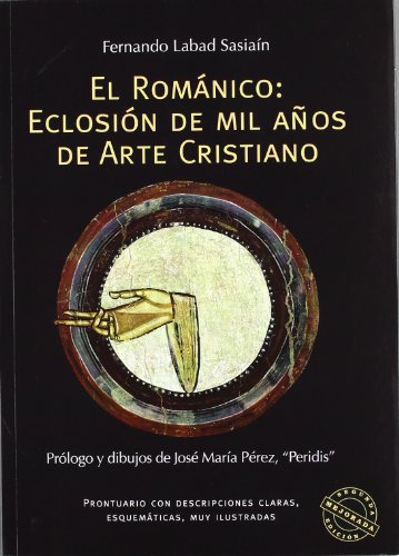 Imagen de archivo de EL ROMANICO , eclosion de mil aos de arte cristiano - 1 edicion a la venta por Libros de papel