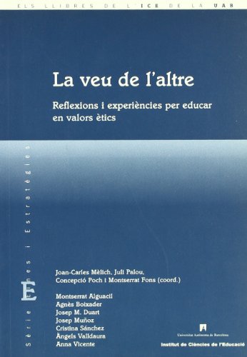 9788489489462: La veu de l'altre : reflexions i experincies per educar en valors tics