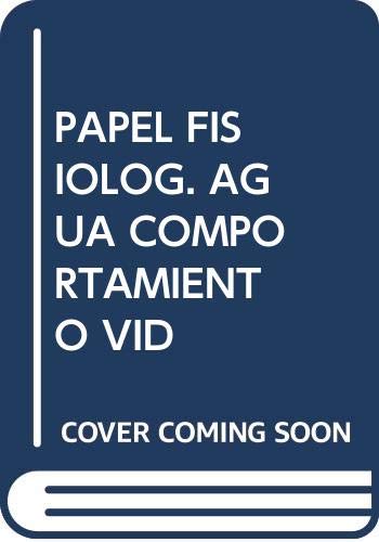 Imagen de archivo de PAPEL FISIOLGICO DEL AGUA Y DEL COMPORTAMIENTO EN VID a la venta por Hiperbook Espaa