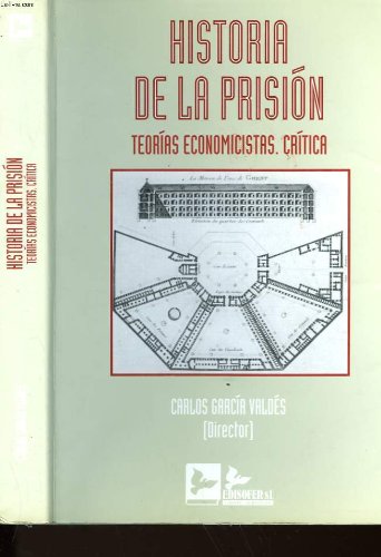 9788489493100: Historia de la prision: teorias economicistas: critica