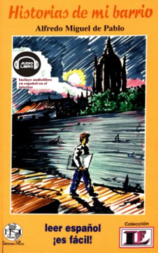 Beispielbild fr Historias de mi barrio: Leer espaol es fcil (Espanhol para brasileiros) (Spanish Edition) zum Verkauf von GF Books, Inc.