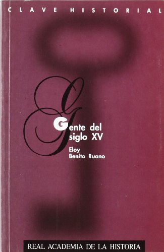 Imagen de archivo de GENTE DEL SIGLO XV. a la venta por KALAMO LIBROS, S.L.