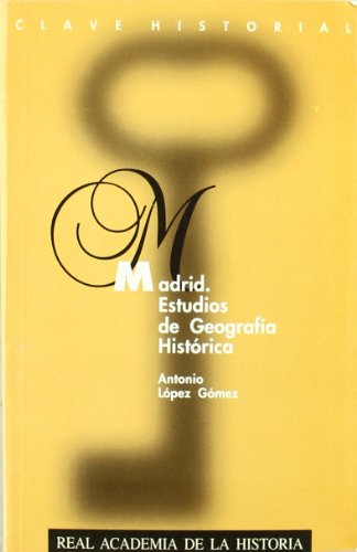 Beispielbild fr MADRID. ESTUDIOS DE GEOGRAFA HISTRICA. zum Verkauf von KALAMO LIBROS, S.L.