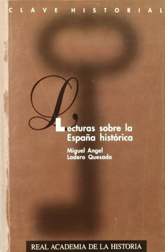 9788489512177: Lecturas sobre la Espaa histrica. (Clave Historial.) (Spanish Edition)