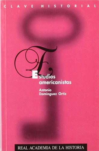 Stock image for Estudios americanistas (Clave historial) (Spanish Edition) for sale by Iridium_Books