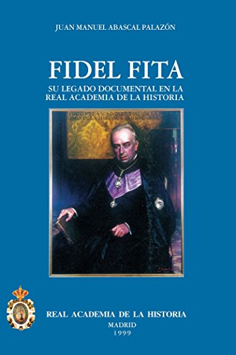 Stock image for El P. Fidel Fita (Antiquaria Hispánica.) (Spanish Edition) for sale by HPB-Red