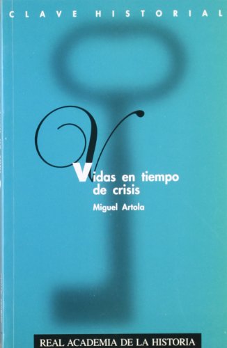 Imagen de archivo de VIDAS EN TIEMPOS DE CRISIS. a la venta por KALAMO LIBROS, S.L.