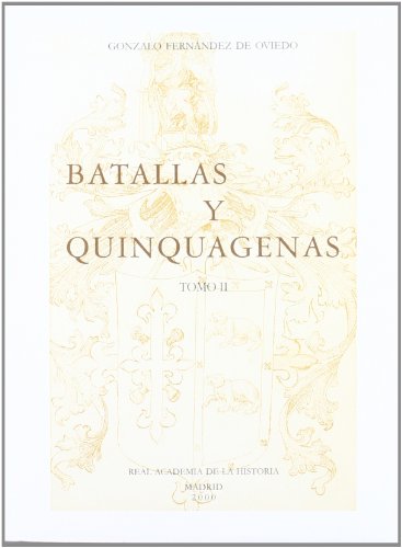 Imagen de archivo de BATALLAS Y QUINQUAGENAS. TOMO II a la venta por KALAMO LIBROS, S.L.