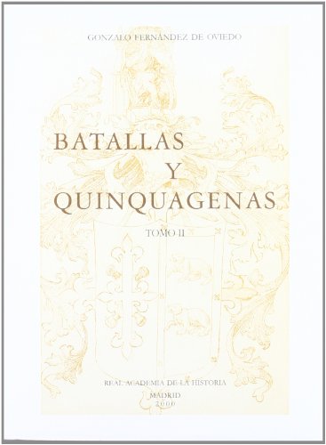 Stock image for BATALLAS Y QUINQUAGENAS. TOMO II for sale by KALAMO LIBROS, S.L.
