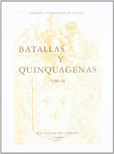 Stock image for BATALLAS Y QUINQUAGENAS. TOMO III. for sale by KALAMO LIBROS, S.L.
