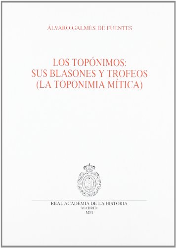 Beispielbild fr Los topnimos, sus blasones y trofeos (Otras publicaciones.) zum Verkauf von medimops