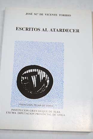 Stock image for Escritos al atardecer for sale by Tik Books ME