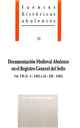 Imagen de archivo de Documentacin Medieval Abulense en Registro General Del Sello: 4-i-1492 a 24-xii-1492 a la venta por Hamelyn