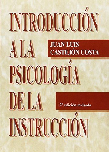 Stock image for INTRODUCCIN A LA PSICOLOGA DE LA INSTRUCCIN for sale by Siglo Actual libros