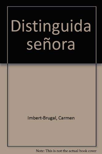 Stock image for Distinguida senora (Spanish Edition) for sale by Better World Books