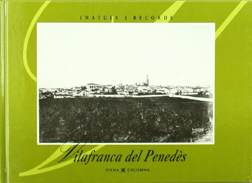 Stock image for Vilafranca del Peneds (Imatges i Records, Band 931) for sale by medimops
