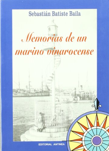 9788489555297: Memorias De Un Marino Vinarocense