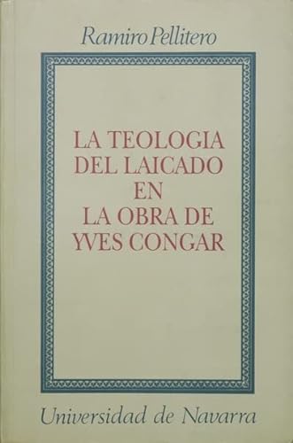 Stock image for La teologi?a del laicado en la obra de Yves Congar (Coleccio?n teolo?gica) (Spanish Edition) for sale by CARDINAL BOOKS  ~~  ABAC/ILAB