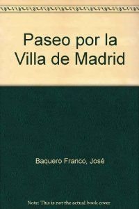 Beispielbild fr Paseo por la Villa de Madrid zum Verkauf von AG Library