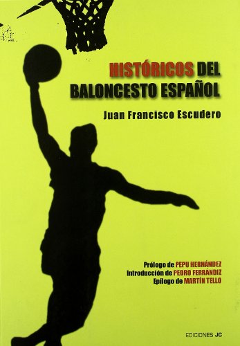 Imagen de archivo de HISTRICOS DEL BALONCESTO ESPAOL a la venta por Librerias Prometeo y Proteo