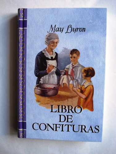 Imagen de archivo de Libro de Confituras. Manual para Conservacin de Frutas con y sin Azcar a la venta por Hamelyn