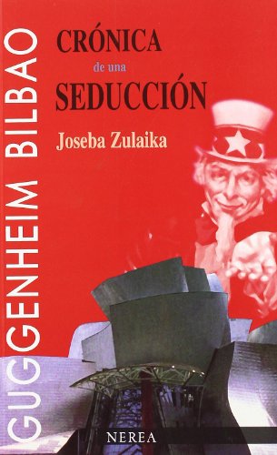 9788489569065: Crnica de una seduccin. El Museo Guggenheim Bilbao