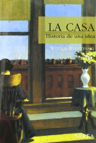 Stock image for La casa historia de una idea (Home: A Short History of an Idea) (Serie Media) (Spanish Edition) for sale by ThriftBooks-Dallas