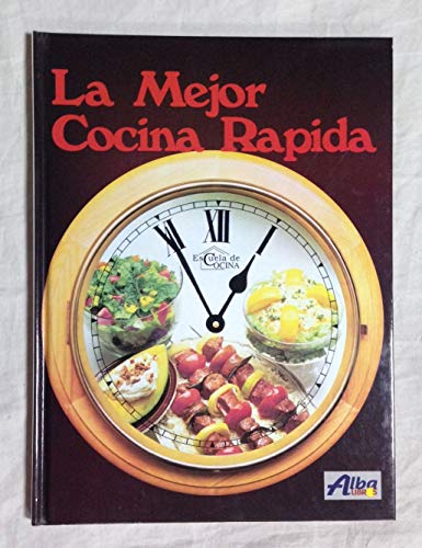 Beispielbild fr LA MEJOR COCINA RAPIDA zum Verkauf von medimops