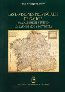 Imagen de archivo de Las divisiones provinciales de Galicia a la venta por AG Library