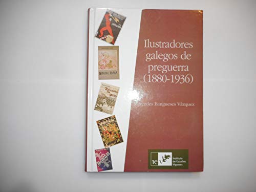 Imagen de archivo de Ilustradores galegos de preguerra (1880-1936) a la venta por AG Library
