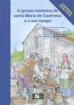 Imagen de archivo de A IGREXA ROMNICA DE SANTA MARA DE CASTRELOS E O SEU TEMPO a la venta por Librerias Prometeo y Proteo